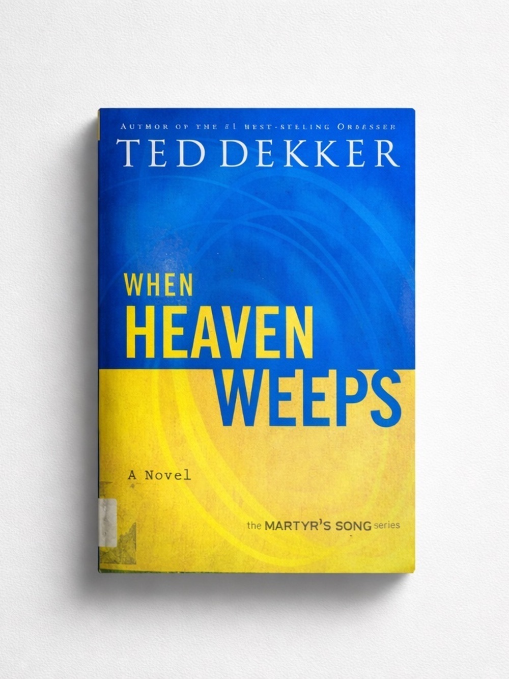 Ted Dekker 'When Heaven Weeps' Novel
